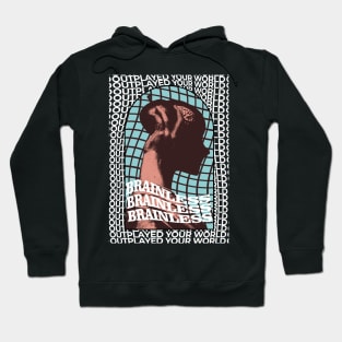 Brainless Hoodie